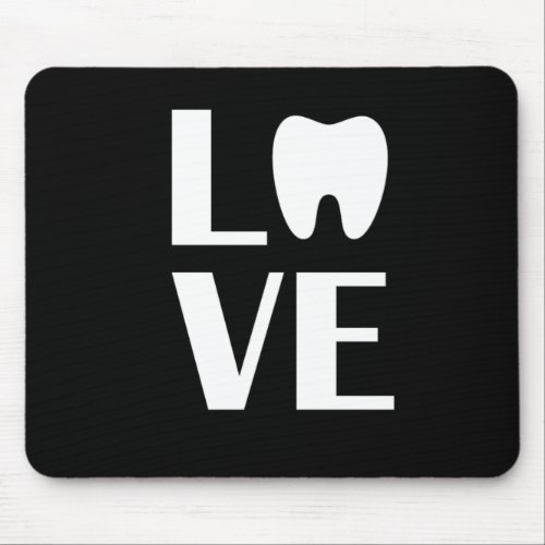 Love Dentistry Dentist Tooth Doctor Teeth Gift Mouse Pad