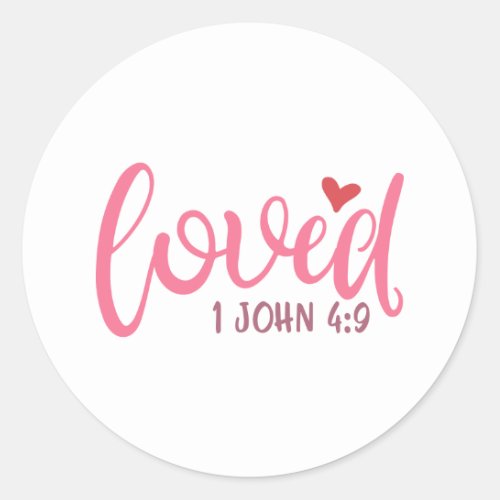 Love Design With A Word Loved On It For Lovers Classic Round Sticker