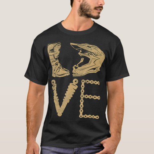 Love Dirt Bike Boots Helmet Motocross Motorcycle R T_Shirt