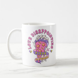 Love Disappointing Pizza Is Eternal Coffee Mug