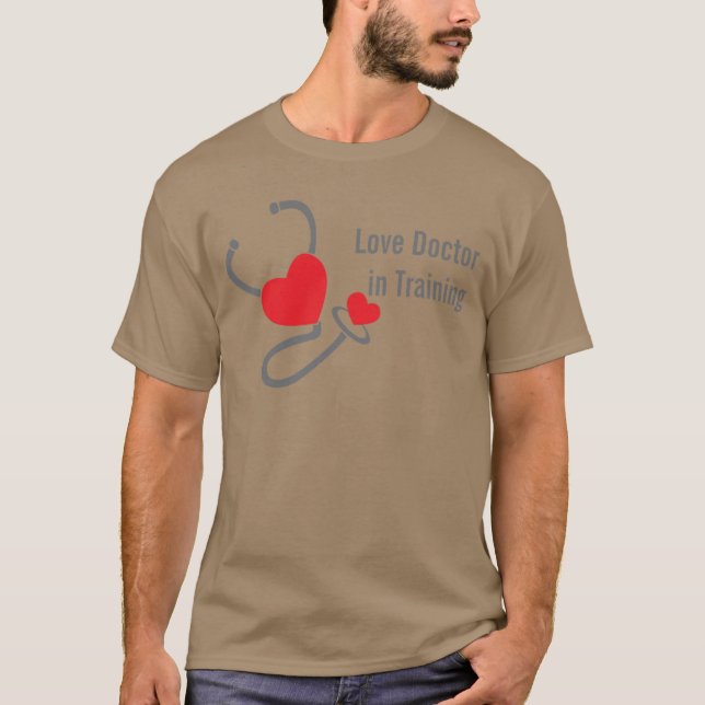 Love doctor in training stethoscope heart t-shirt (Front)