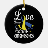Love Doesn't Count Chromosomes Down Syndrome