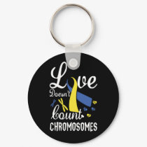 Love Doesn't Count Chromosomes Down Syndrome Keychain