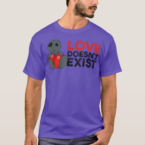 Love Doesnt Exist  Emo clothes Emocore Goth Doll  T_Shirt