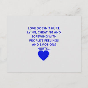 LOVE DOESNT HURT LYING CHEATING PEOPLES EMOTIONS POSTCARD