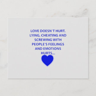 LOVE DOESNT HURT LYING CHEATING  PEOPLES EMOTIONS POSTCARD
