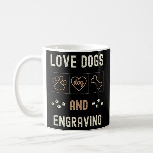 Love Dogs Engraving Men Women Dog Owners Walker Ta Coffee Mug