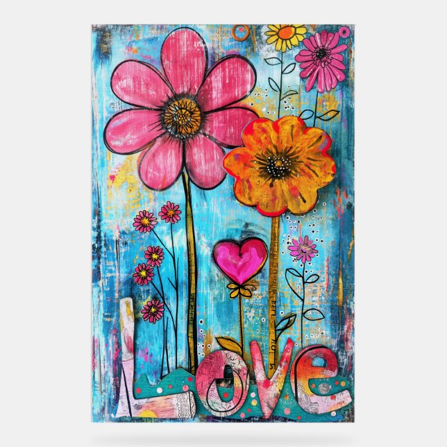 *~* LOVE Doodle – Colorful Whimsical Flower Art  Acrylic Sign (Front)