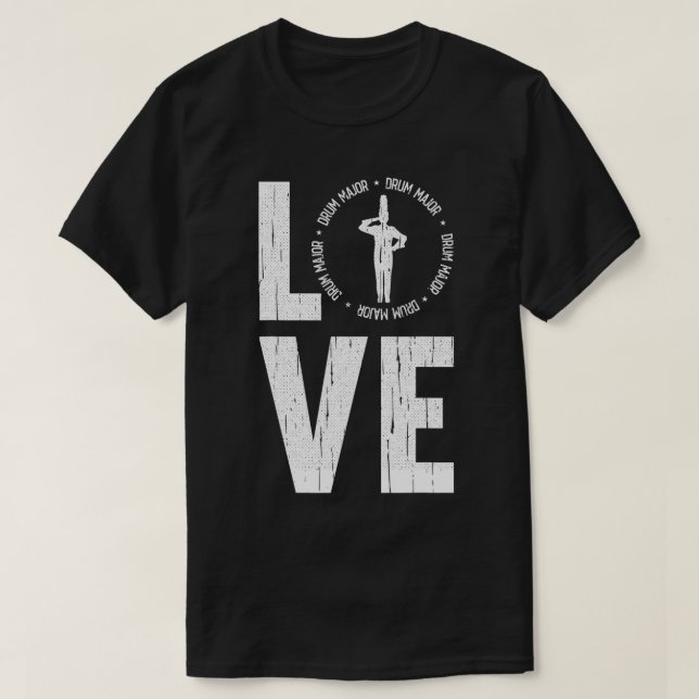 Love Drum Major Cool Marching Band Director T-Shir T-Shirt (Design Front)