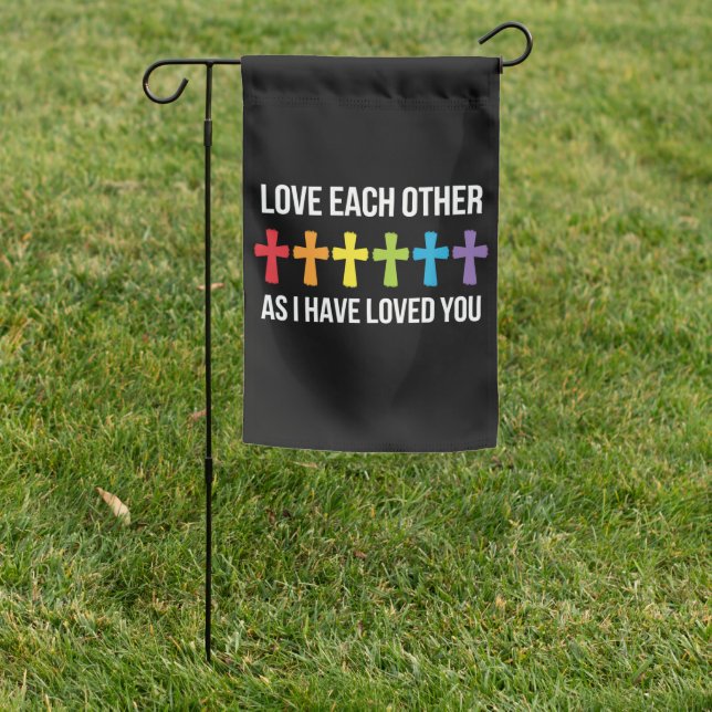 Love Each Other Gay Pride LGBTQ Rainbow Christian  Garden Flag (In SItu)