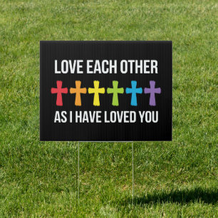 Love Each Other Gay Pride LGBTQ Rainbow Christian  Sign