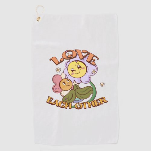 Love Each Other Golf Towel