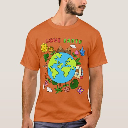 Love Earth Cute Earth Day Environmental Men Women  T_Shirt
