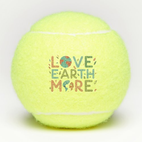 Love Earth More Tennis Balls