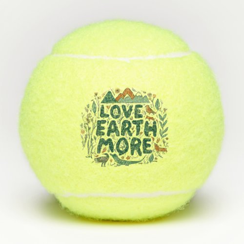 Love Earth More Tennis Balls