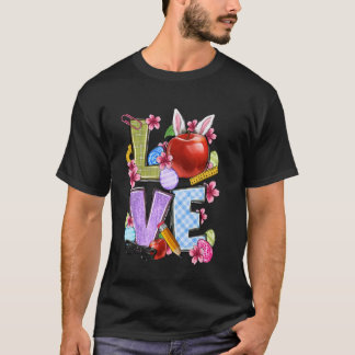 Love Easter Bunny Teacher Cute Rabbit Spring Schoo T-Shirt