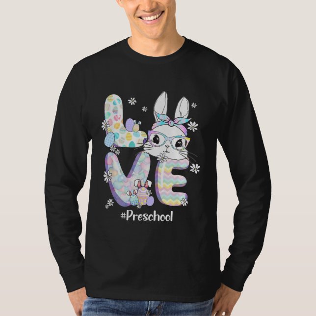 Love Easter Preschool Teacher Bunny Cute Face Happ T-Shirt (Front)
