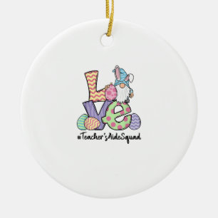 Love Easter Teacher's Aide Gnomes Teacher Easter 2 Ceramic Ornament