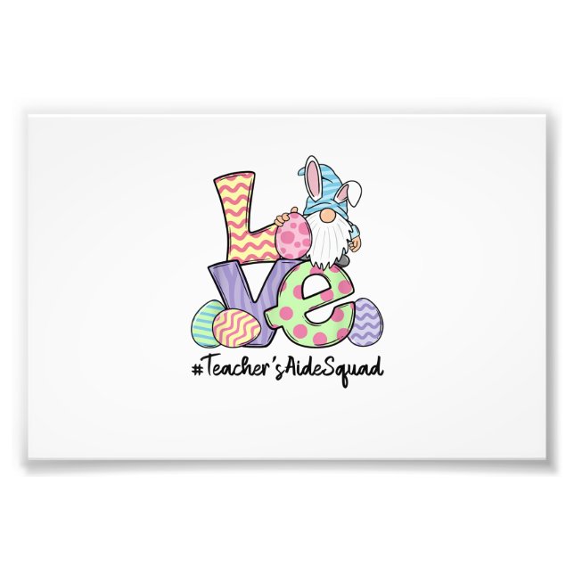 Love Easter Teacher's Aide Gnomes Teacher Easter 2 Photo Print (Front)