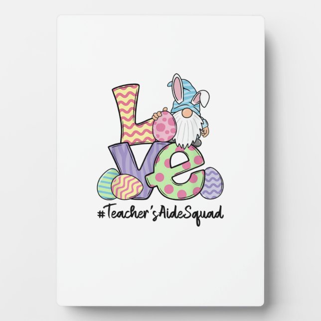 Love Easter Teacher's Aide Gnomes Teacher Easter 2 Plaque (Front)