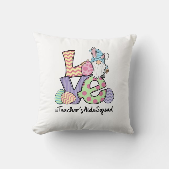 Love Easter Teacher's Aide Gnomes Teacher Easter 2 Throw Pillow (Front)