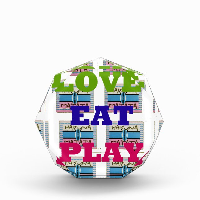 Love Eat Play Hakuna Matata Art Print Acrylic Award (Front)