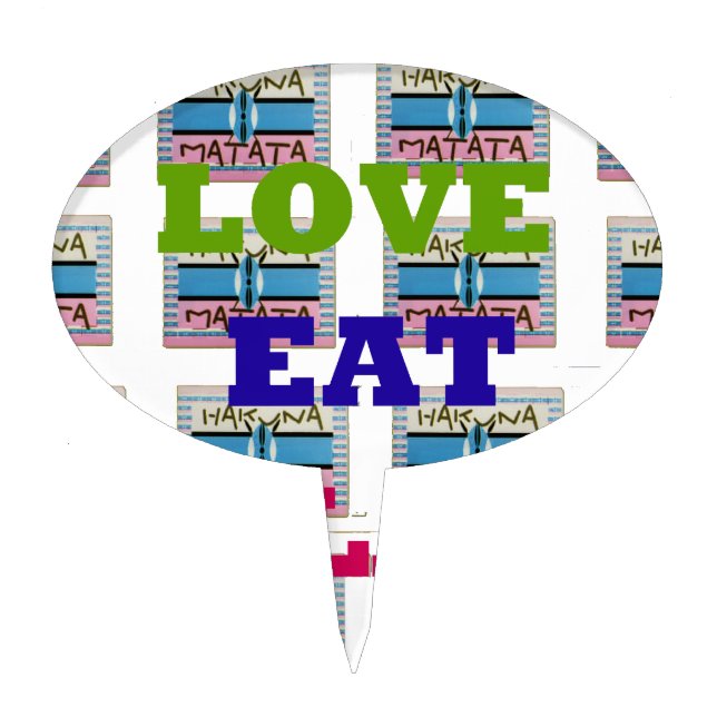 Love Eat Play Hakuna Matata Art Print Cake Topper (Front)