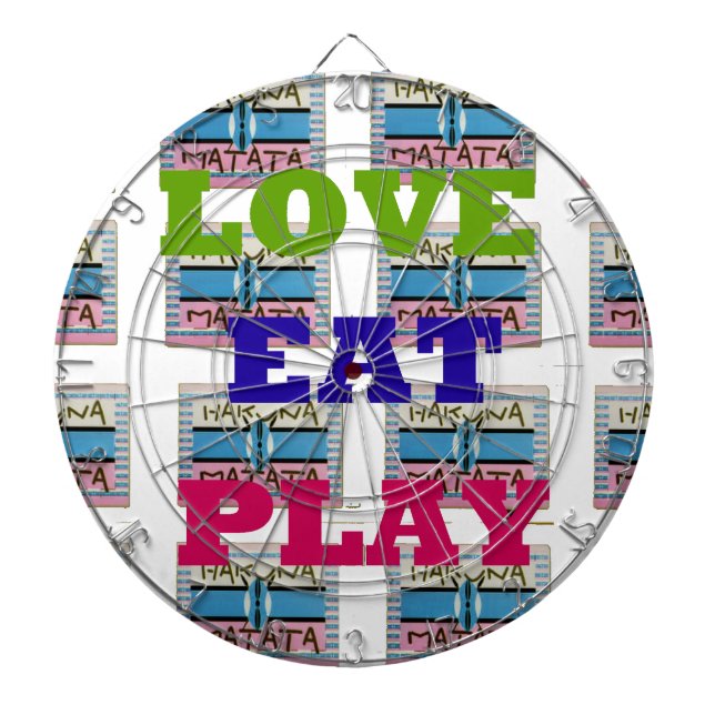 Love Eat Play Hakuna Matata Art Print Dart Board (Front)