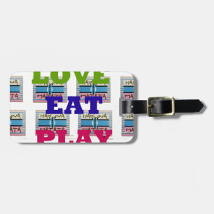 Love Eat Play Hakuna Matata Art Print Luggage Tag