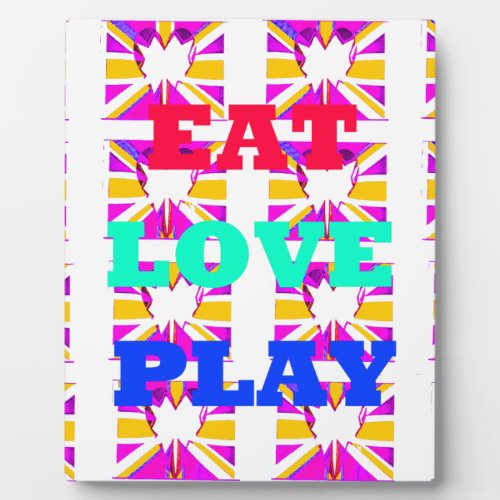 Love  Eat Play Heart Hakuna Matata colorspng Plaque