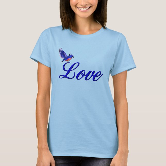 Love Elegant Bluebird Inspirational T-Shirt (Front)