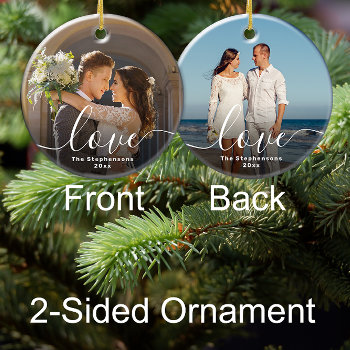 Love Elegant Script Overlay Double Sided Photo Ceramic Ornament by ChristmasCardShop at Zazzle