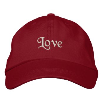 Love Embroidered Embroidered Baseball Hat by toppings at Zazzle