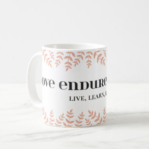 Love Endures Delay: Timeless Love Quote Coffee Mug