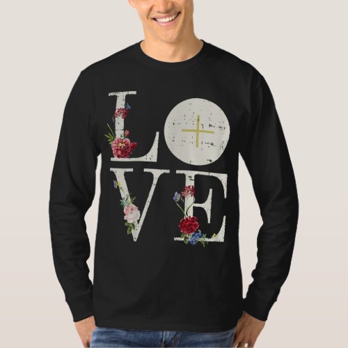Love Eucharist First Holy Communion Christian Cath T_Shirt