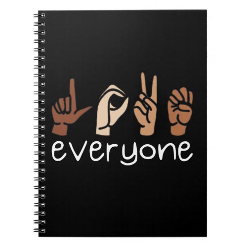 Love Everyone Hand Sign Language Melanin ASL Notebook
