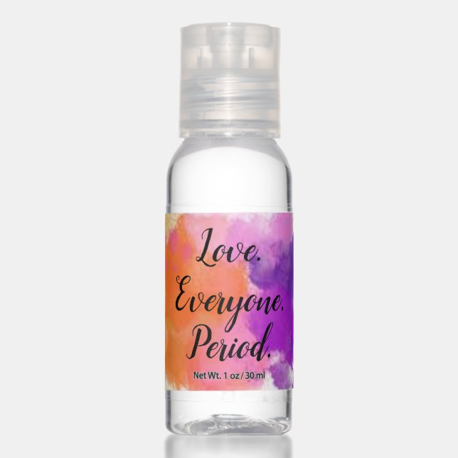"Love. Everyone. Period." Mini Hand Sanitizers (Front)
