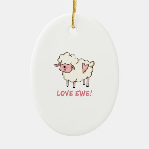 LOVE EWE CERAMIC ORNAMENT