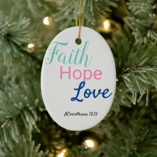 Love Faith & Hope Ceramic Ornament Christian