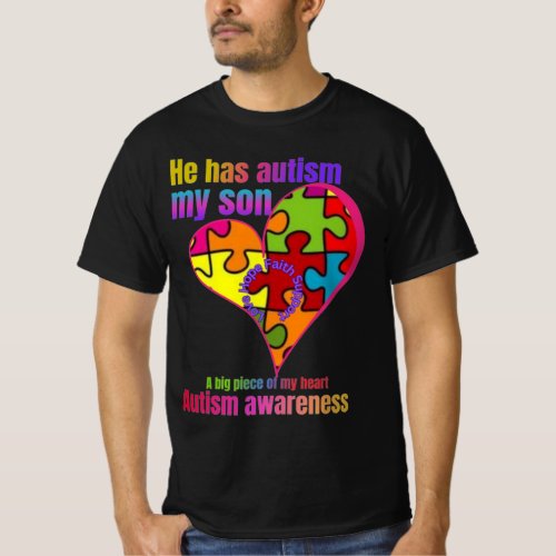 Love Faith support Autism Awareness My son has a T_Shirt