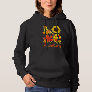 Love Fall Autumn Sunflower Lunch Lady Thanksgiving Hoodie