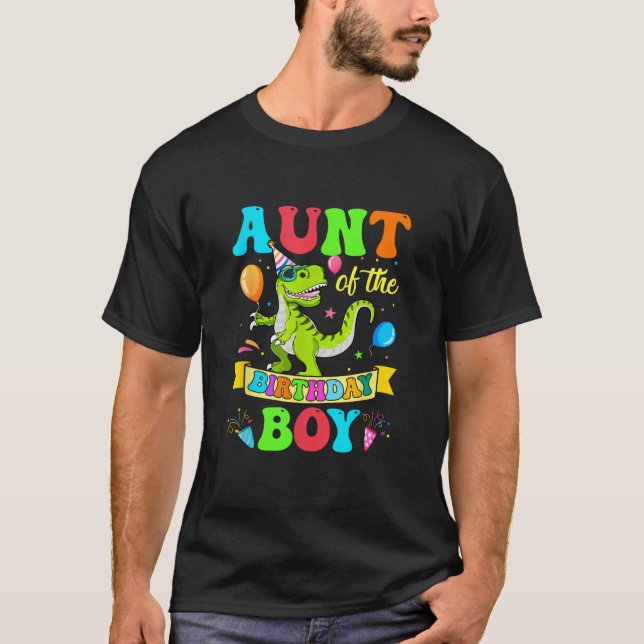 Love Family Matching Aunt Of The Birthday Boy T Re T-Shirt (Front)
