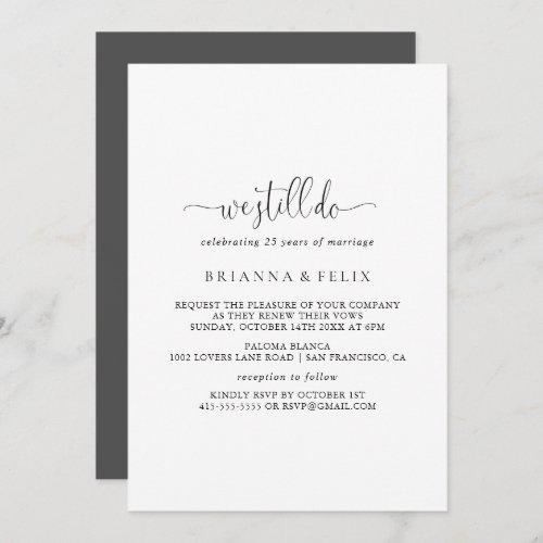 Love Fancy Script We Still Do Vow Renewal  Invitation