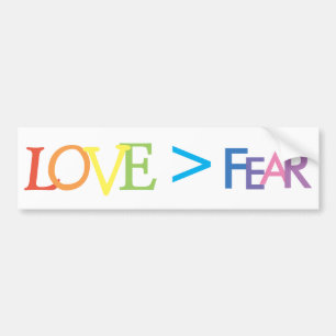 Love > Fear Bumper Sticker