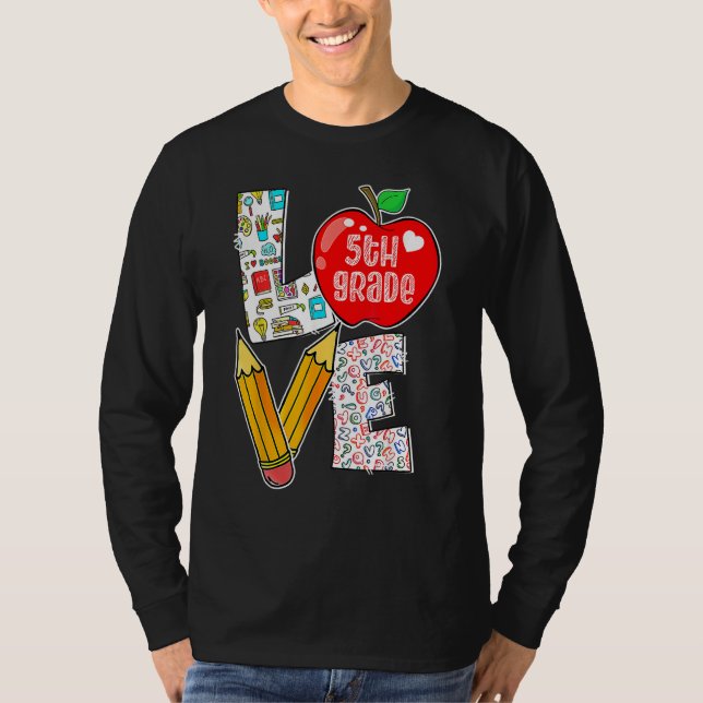 Love Fifth 5th Grade Apple Back To School Teacher  T-Shirt (Front)