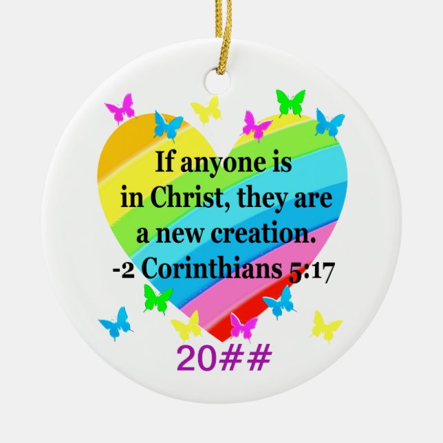 LOVE FILLED 2 CORINTHIANS 5:17 VERSE CERAMIC ORNAMENT (Front)