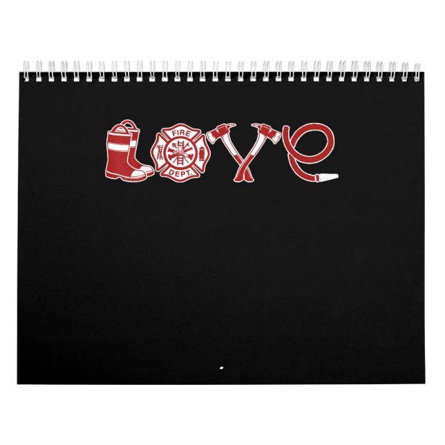 Love Firefighter Valentines Day | Firefighter Wife Calendar (Cover)