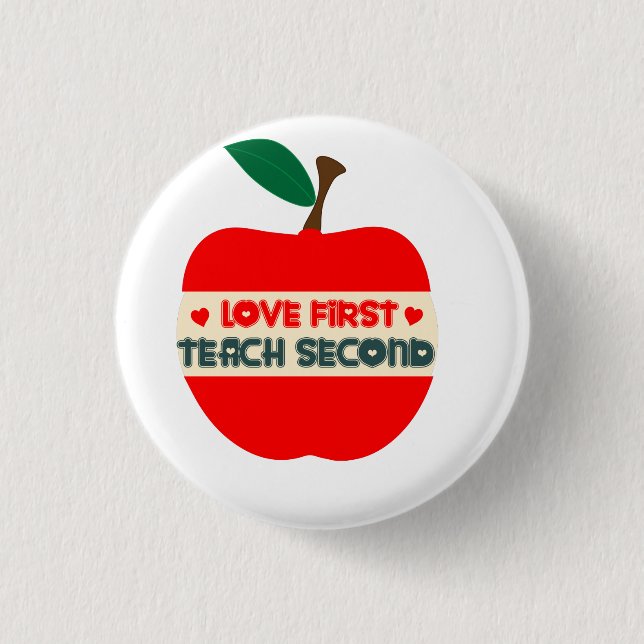 LOVE FIRST TEACH SECOND T-Shirt Tote Bag Button (Front)