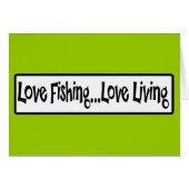Love Fishing Love Living (Front Horizontal)