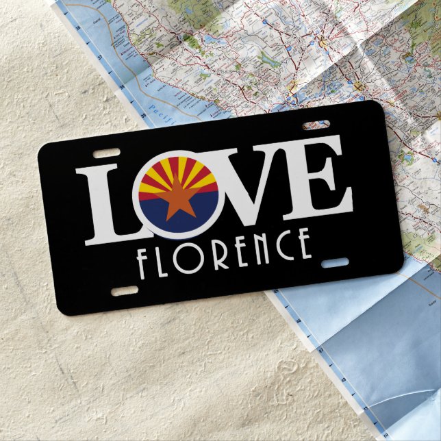 LOVE Florence Arizona  License Plate (In Situ)